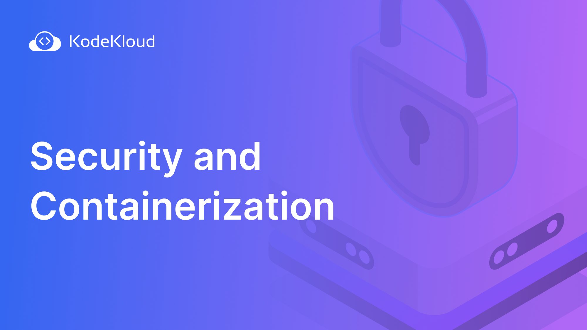 Security & Containerization