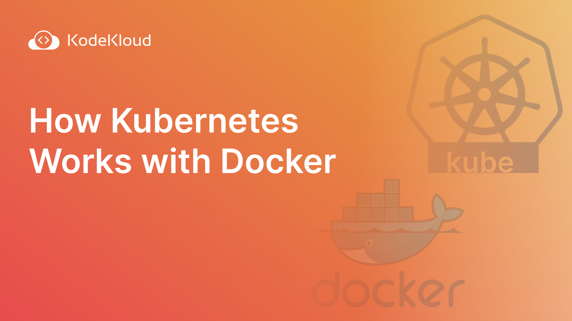 Demystifying Container Orchestration: How Kubernetes Works with Docker