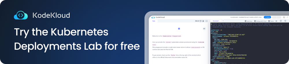 Try the Kubernetes Deployments Lab for free