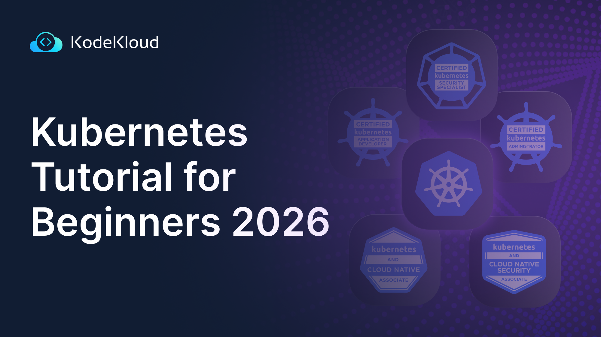 Kubernetes Tutorial for Beginners 2026