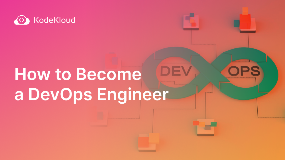 How to Become a DevOps Engineer: Your 3-Step Guide