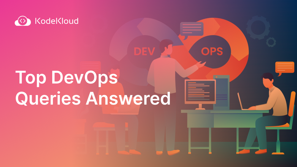 Top DevOps Queries Answered
