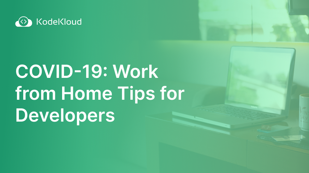 Work from Home Tips for Developers