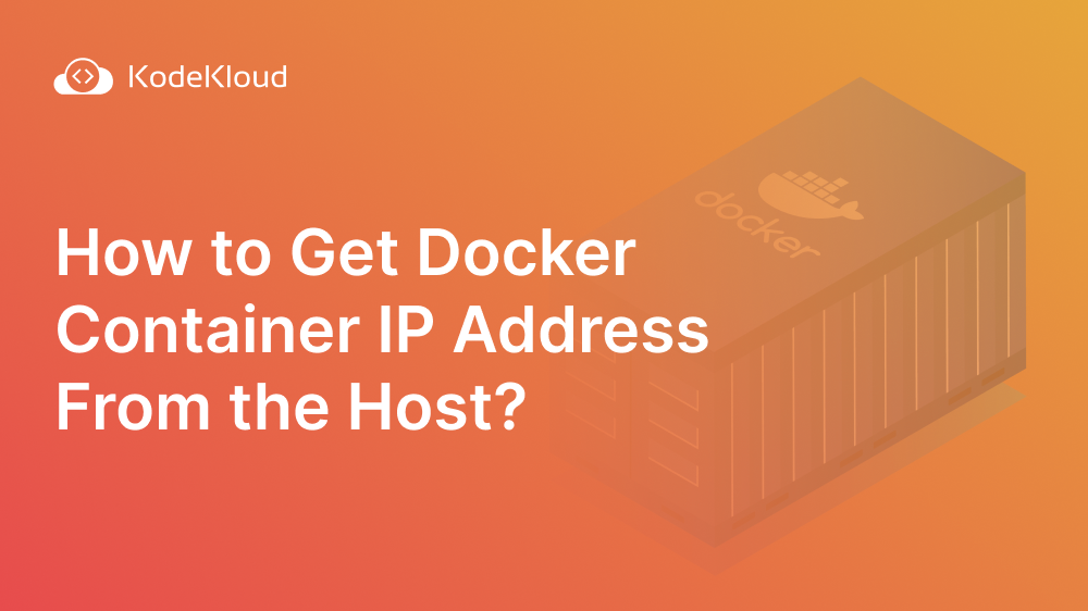 How to Get Docker Container IP Address From the Host?