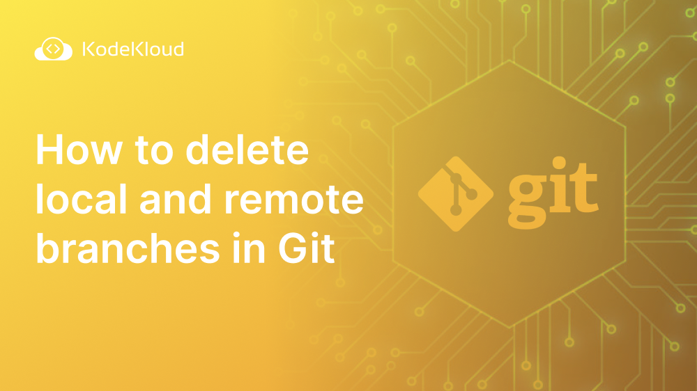 how-to-delete-local-and-remote-branches-in-git