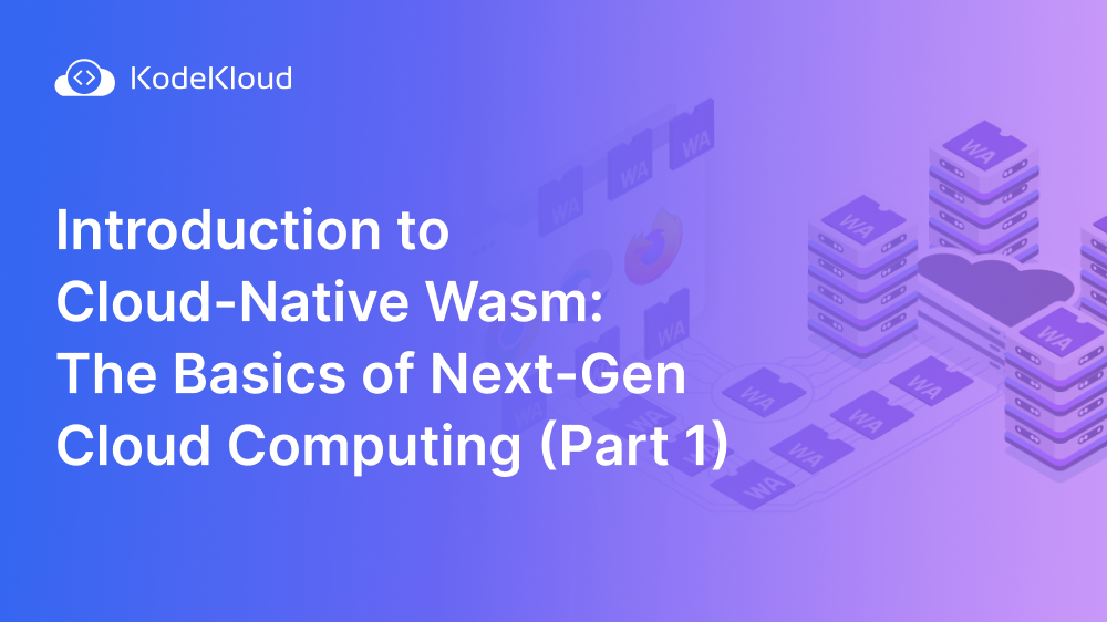 Introduction to Cloud-Native Wasm