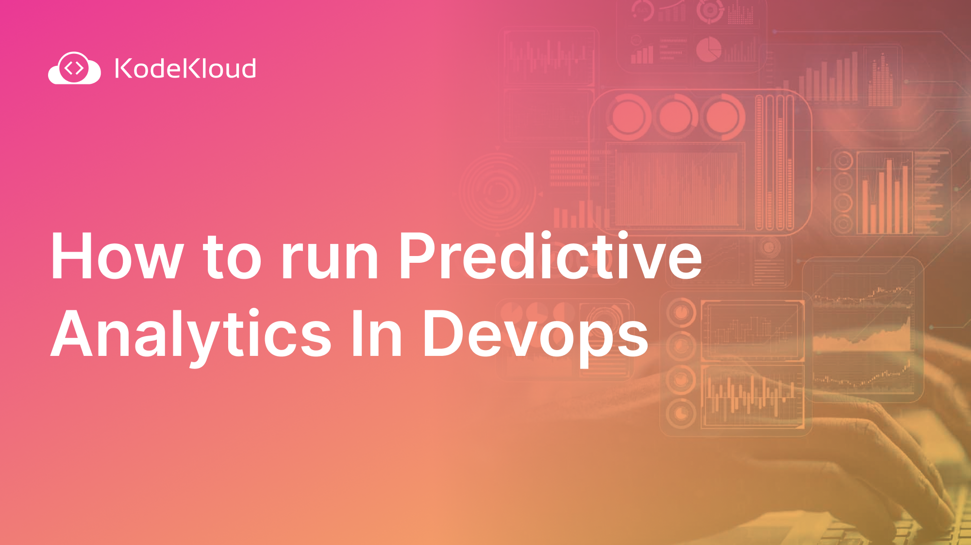 How to run Predictive Analytics In DevOps