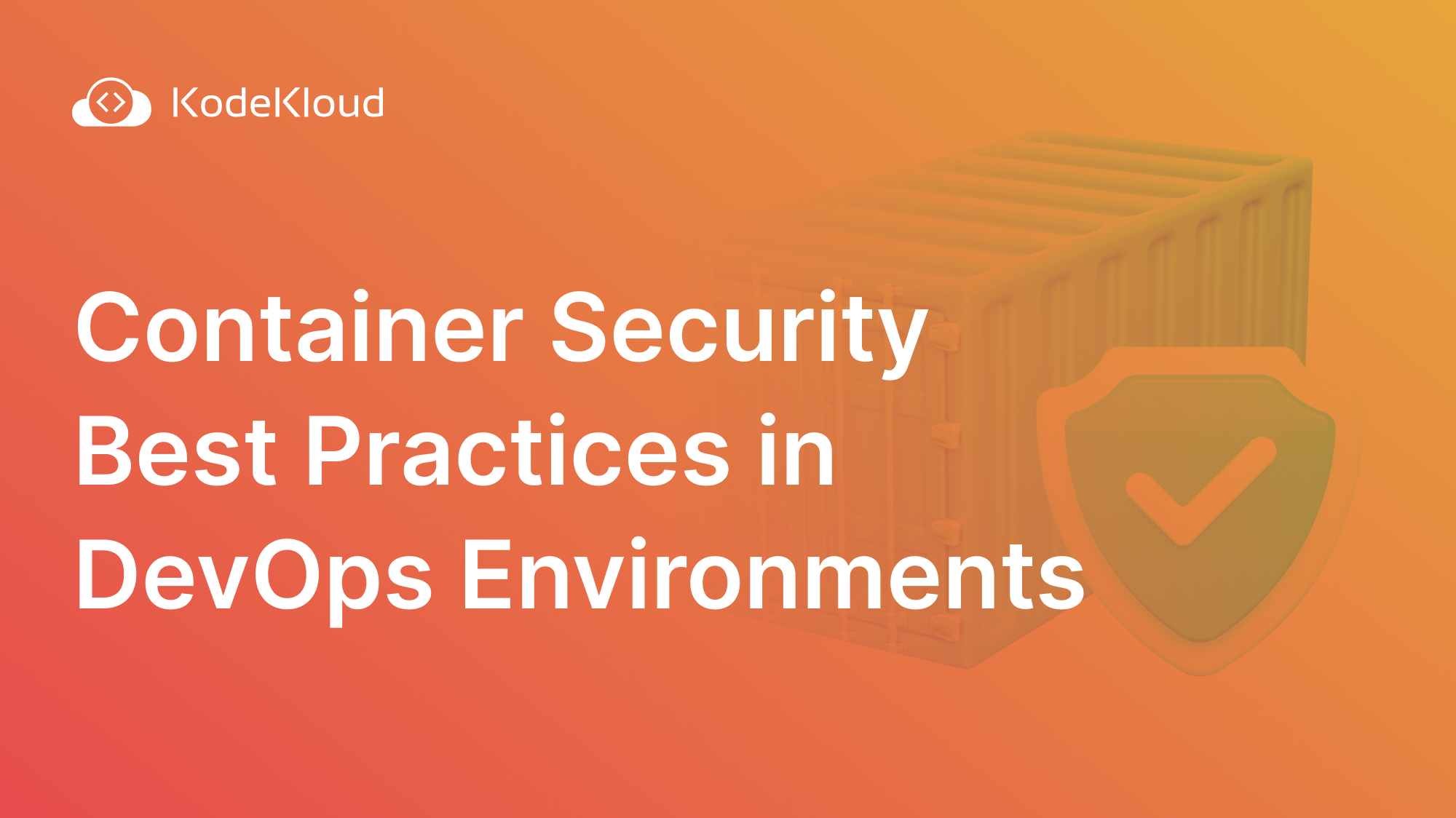 Container Security Best Practices in Container Security Best Practices in DevOps Environments