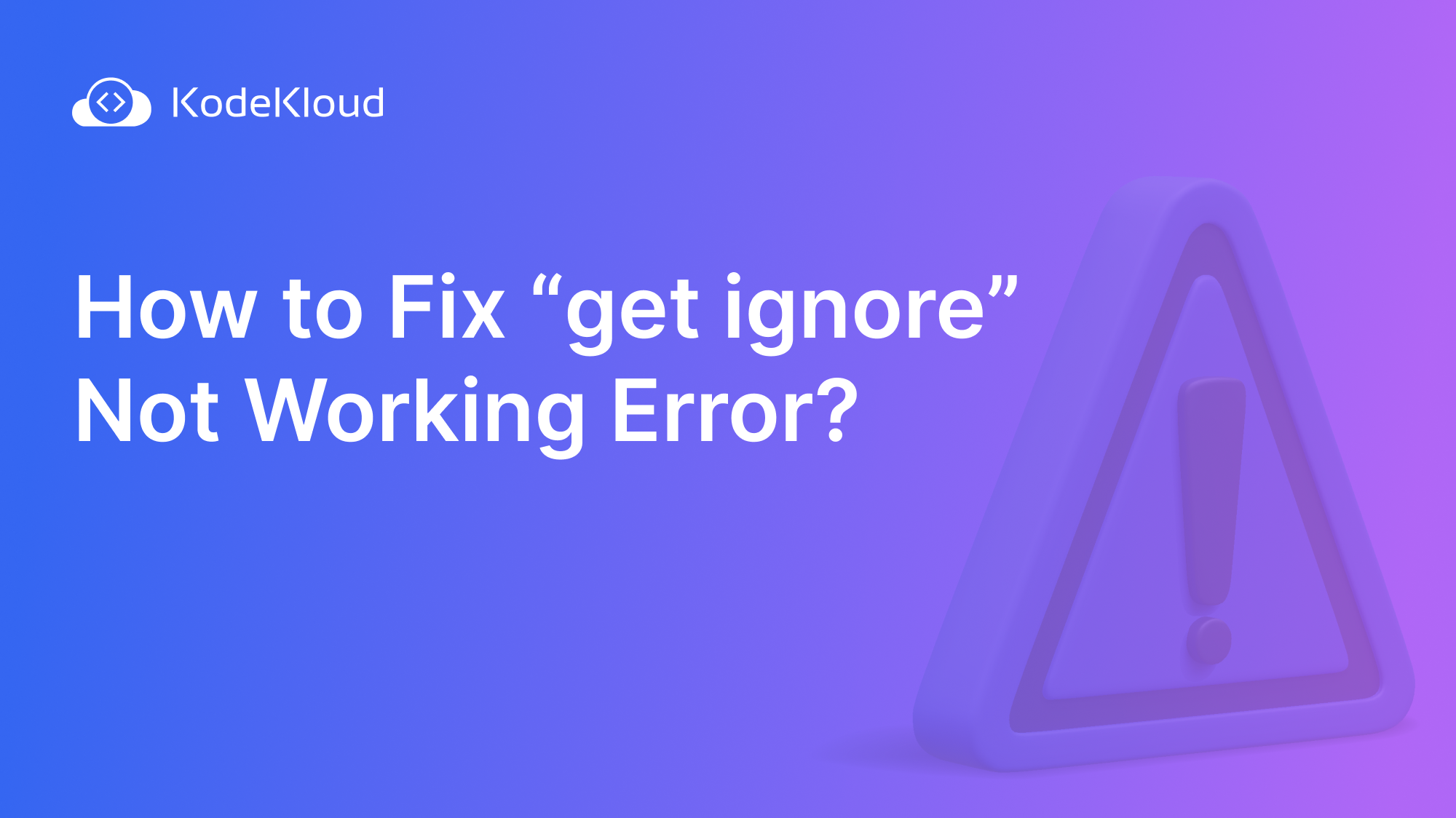 How to Fix "git ignore" Not Working Error?