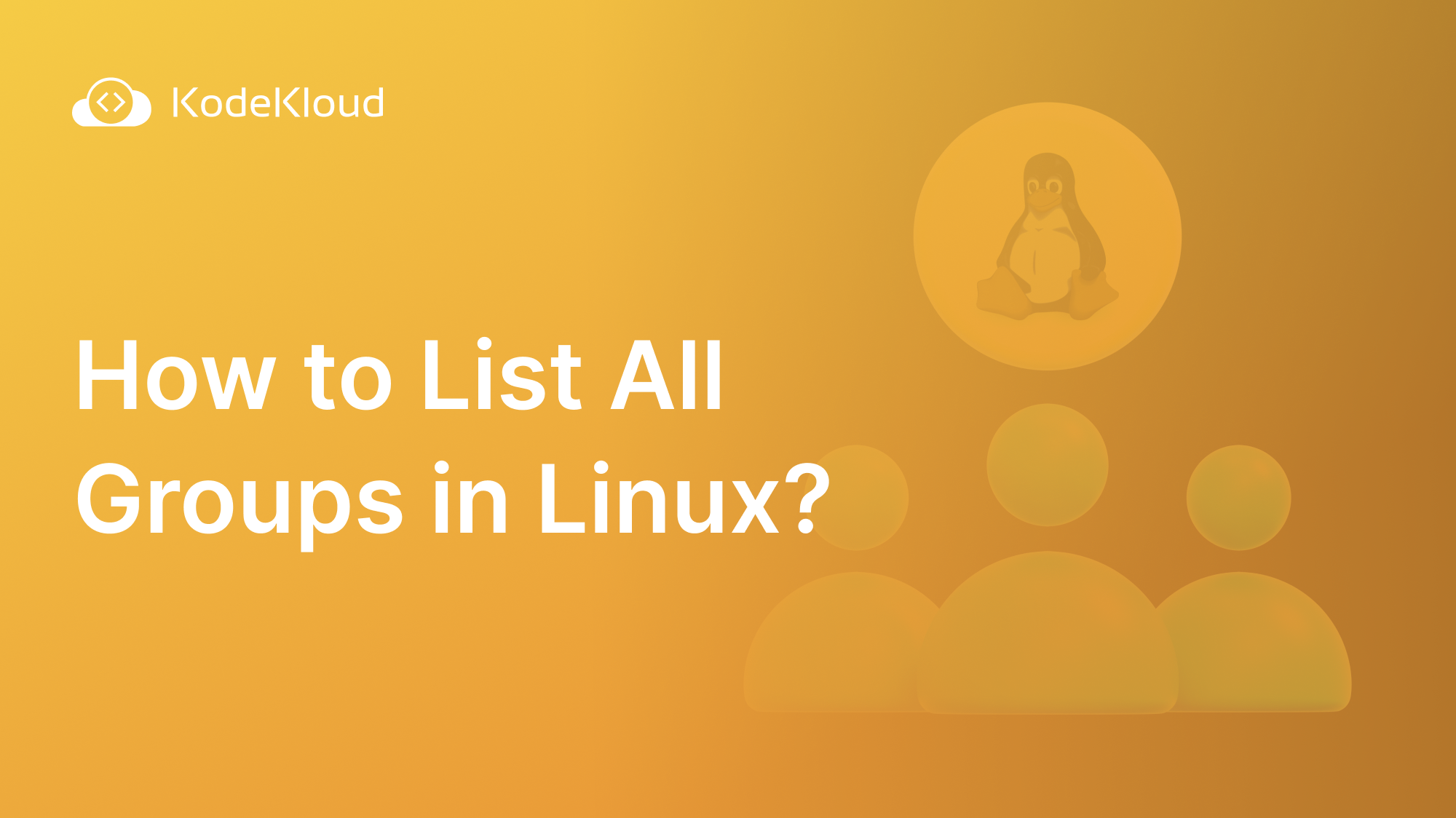 How to List All Groups in Linux