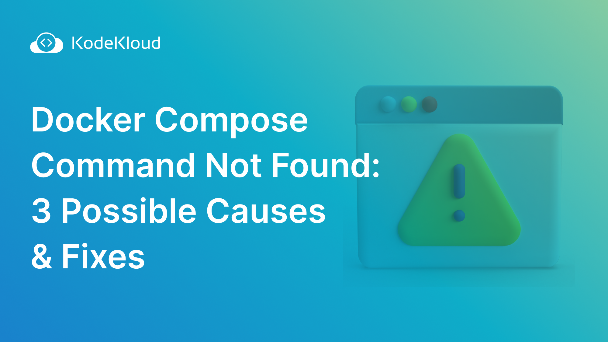Docker Compose Command Not Found: 3 Possible Causes & Fixes