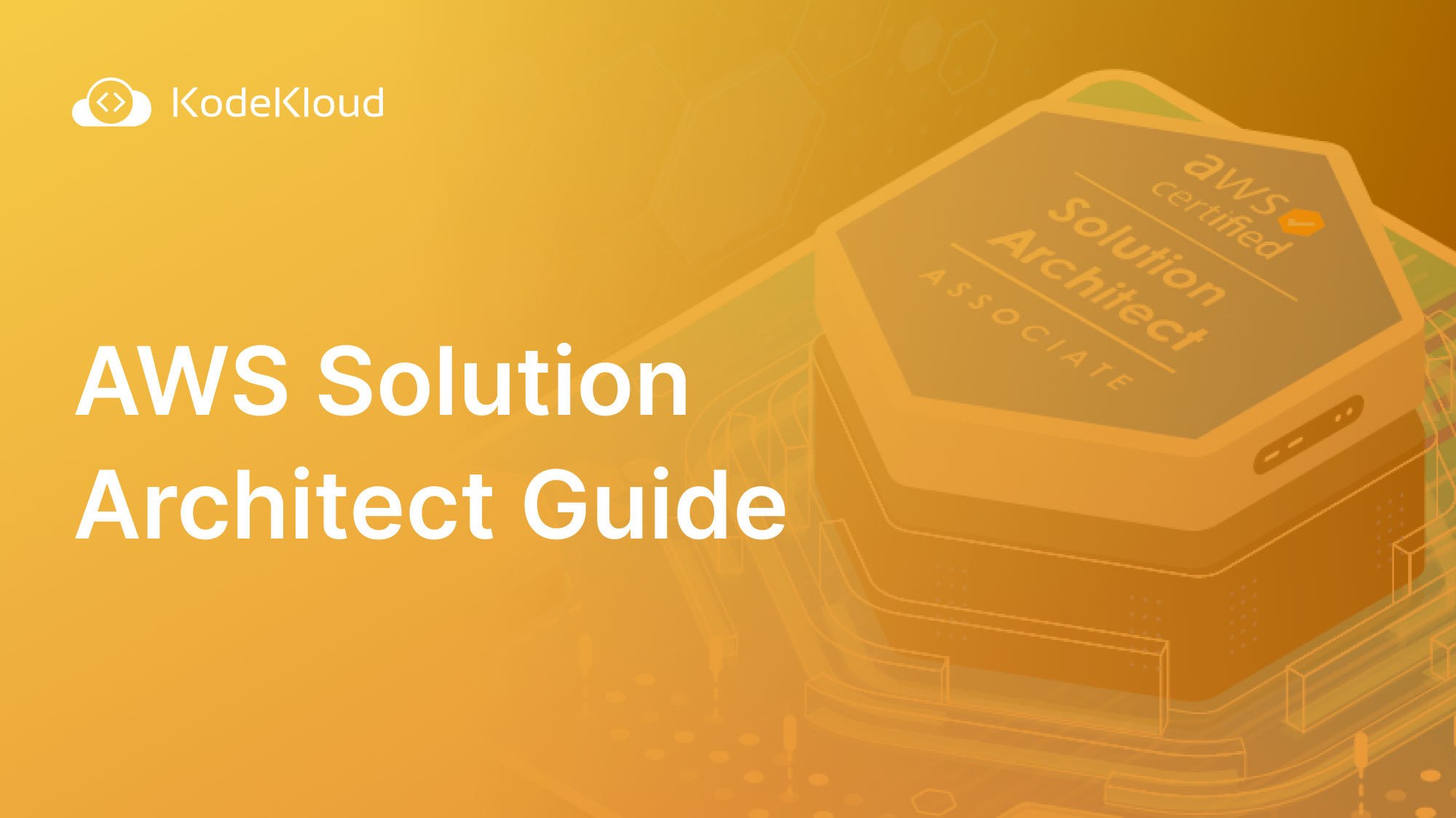 AWS Solution Architect Guide