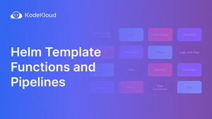 Helm Template Functions And Pipelines