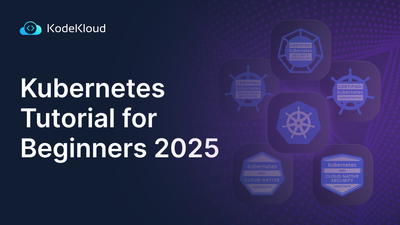 Kubernetes Tutorial for Beginners 2025