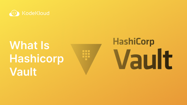What Is HashiCorp Vault and Why Should You Learn It?
