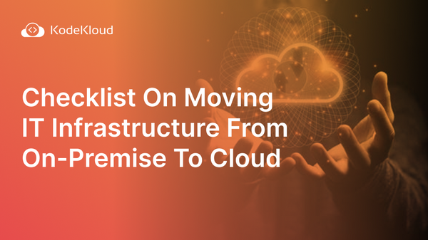 Moving IT Infrastructure From On-Premise To Cloud