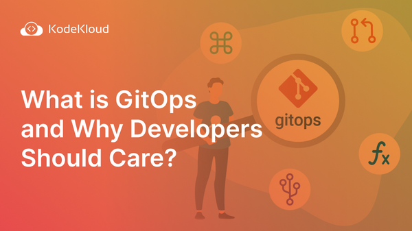 What is GitOps and Why Developers Should Care?
