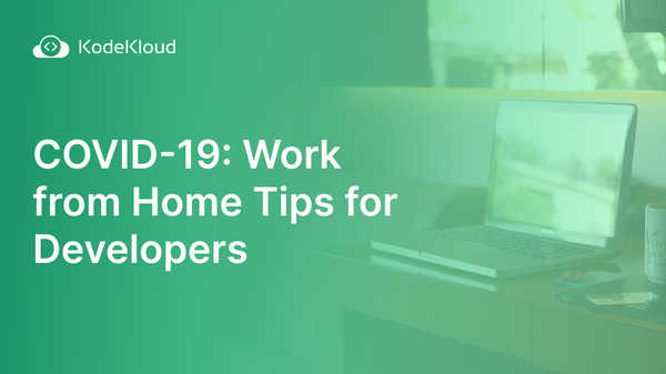 Work from Home Tips for Developers