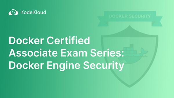 Docker Certified Associate : Docker Engine Security