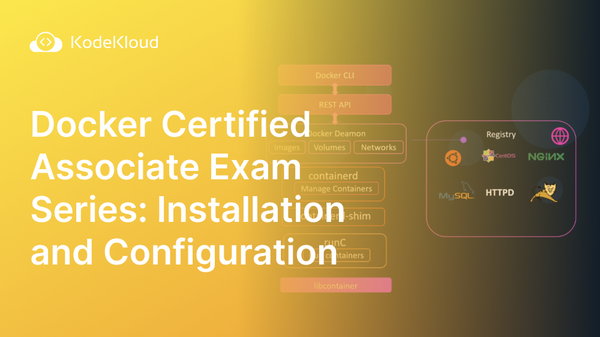 Docker Certified Associate : Installation and Configuration