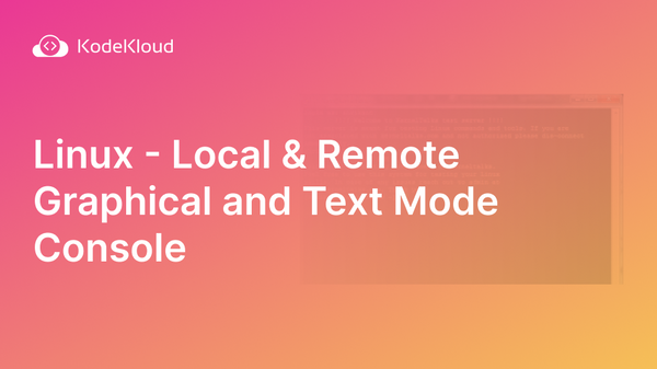 Linux - Local & Remote Graphical and Text Mode Console