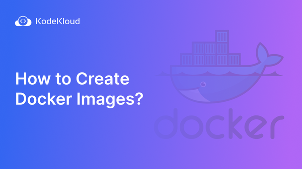 How to Create Docker Images?
