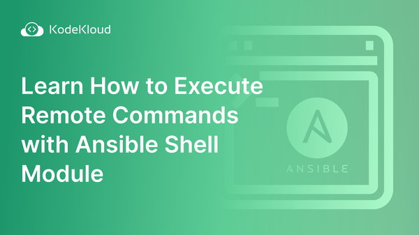 Learn How to Execute Remote Commands With Ansible Shell Module