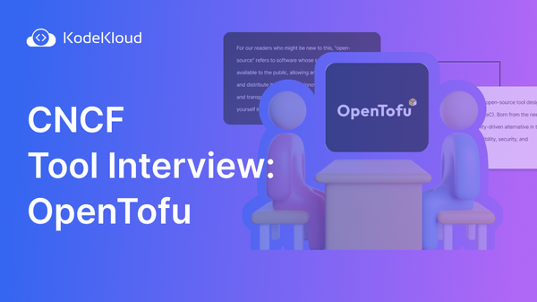 CNCF Tool Interviews Series: OpenTofu