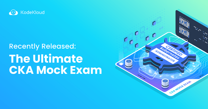 Recently Released_ Ultimate CKA Mock Exam