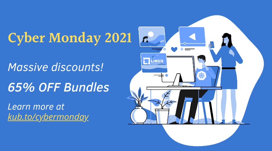 Cyber Monday 2021 - Kubernetes - KodeKloud - DevOps Learning Community